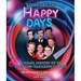 50 Years of Happy Days: A Visual History of an American Television Classic