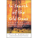 In Search of the Old Ones