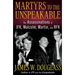 Martyrs to the Unspeakable: The Assassinations of Jfk, Malcolm, Martin, and Rfk