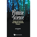 The Promise of Science