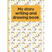 My Story Writing and Drawing Book
