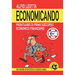 Economicando: Prontuario di primo soccorso economico-finanziario