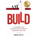 Build: A Blueprint for Constructing Success in Leadership and Life