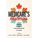 Medicare's Histories: Origins, Omissions, and Opportunities in Canada
