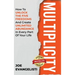 Multiplicity: How to Unlock the Five Freedoms and Create Unlimited Abundance in Every Part of Your Life