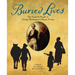 Buried Lives: The Enslaved People of George Washington's Mount Vernon