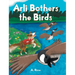 Arli Bothers the Birds