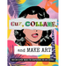 Cut, Collage, and Make Art: Over 300 Clipart Images for Scrapbooking