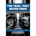 The Trial That Never Ends: Hannah Arendt's 'Eichmann in Jerusalem' in Retrospect