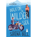 Walk on the Wilder Side: A Steamy Small Town Romantic Comedy