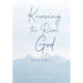 Knowing the Real God: Special Edition