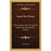 Satan The Waster: A Philosophic War Trilogy With Notes And Introduction (1920)