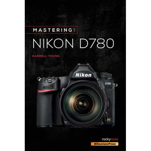 Mastering the Nikon D780