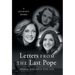 Letters from the Last Pope: A Journey Home