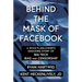 Behind the Mask of Facebook: A Whistleblower's Shocking Story of Big Tech Bias and Censorship