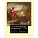 The Scotch-Irish in America (1915). By: Henry Jones Ford: History Colonial period, ca. 1600-1775