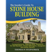 The Insider's Guide To Stone House Building