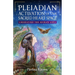 Pleiadian Activation of Our Sacred Heart Space: Liberating the Human Soul