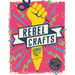 Rebel Crafts: Fifteen Craftivism Projects to Change the World