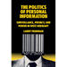 The Politics of Personal Information: Surveillance, Privacy, and Power in West Germany