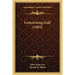 Concerning Golf (1903)