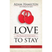 Love to Stay: Sex, Grace, and Commitment