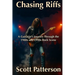Chasing Riffs: A Guitarist's Journey Through the 1980s and 1990s Rock Scene