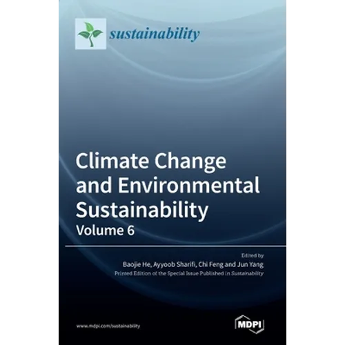 Climate Change and Environmental Sustainability: Volume 6