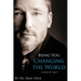 Being You, Changing the World