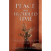 Peace in a Troubled Time