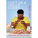 Don't be A Jelly Donut: Discovering The Power of Choice:: Discovering The Power of Choice