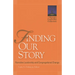 Finding Our Story: Narrative Leadership and Congregational Change