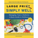 Simply Well Large Print: Managing Type 2 Diabetes A Basic Guide to Wellness