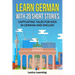 Learn German With 20 Short Stories - Captivating Tales for Kids in German and English