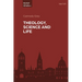 Theology, Science and Life