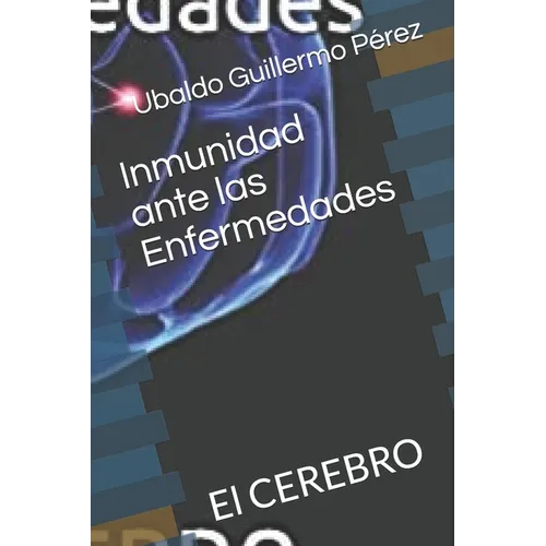 Inmunidad ante las Enfermedades: El CEREBRO