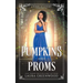 Pumpkins And Proms