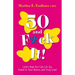 50 and F*ck It!
