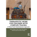 Therapeutic Work for Children with Complex Trauma: A Three-Track Psychodynamic Approach