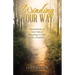 Winding Your Way: Illuminations on Your Path of Parenting A Child with a Disability