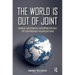 The World is Out of Joint: World-Historical Interpretations of Continuing Polarizations