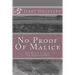 No Proof Of Malice: The Moral Saga of Joe Blandenberg