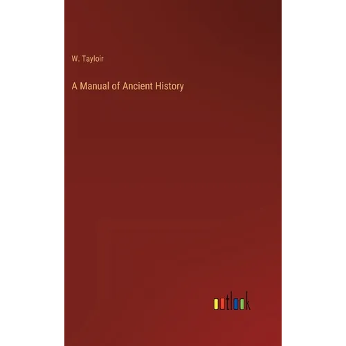 A Manual of Ancient History
