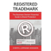 Registered Trademark: The Business Owners' Essential Guide to Brand Protection
