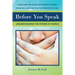 Before You Speak: Understanding the Power of Words
