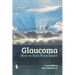Glaucoma: How to Save Your Sight!