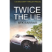 Twice the Lie: A DI Erica Swift Thriller Prequel