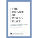 The Promise of World Peace: A Letter by the Universal House of Justice to the Peoples of the World