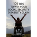 101 Tips to Win Your Social Security Disability Claim