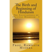 The Birth and Beginning of Hinduism